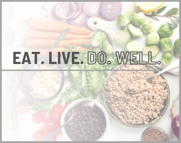 EAT. LIVE. DO. WELL.