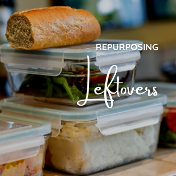 April - Repurpose Leftovers